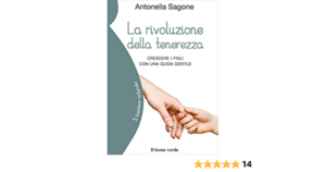 Antonella Sagone, la rivoluzione della tenerezza